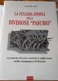 LA FULGIDA EPOPEA DELLA DIVISIONE PASUBIO 