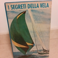 I segreti della vela. Corso di navigazione