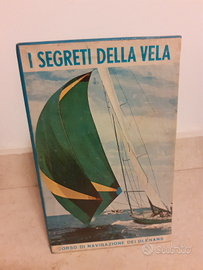 I segreti della vela. Corso di navigazione