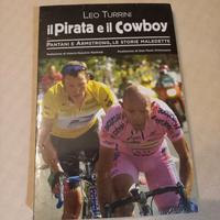 "Il Pirata e il Cowboy" Pantani e Armstrong 