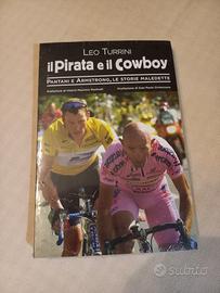 "Il Pirata e il Cowboy" Pantani e Armstrong 