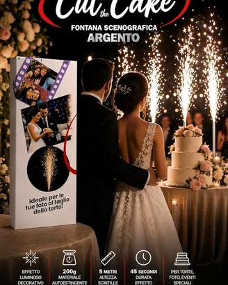 Cut the Cake – Fontana Scenografica Argento 