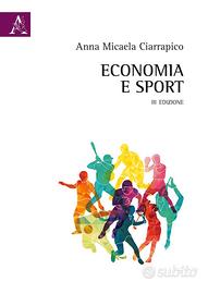 Libro Economia e Sport di Anna Micaela Ciarrapico