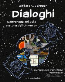 Dialoghi.Conversazioni sulla natura dell'universo