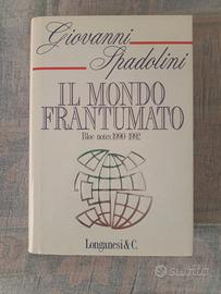 G. Spadolini " il mondo frantumato" autografato