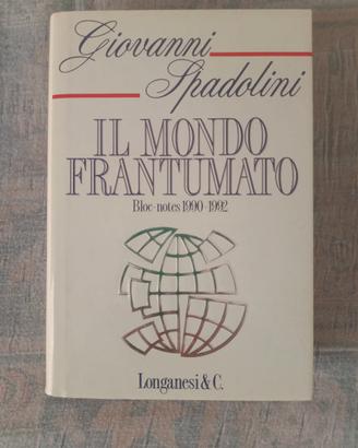 G. Spadolini " il mondo frantumato" autografato