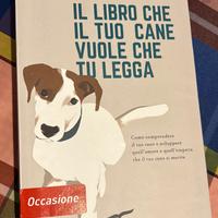 Il libro che il tuo cane vuole che tu legga