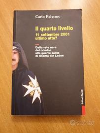 IL QUARTO LIVELLO. 11 SETTEMBRE 2001 ULTIMO ATTO?