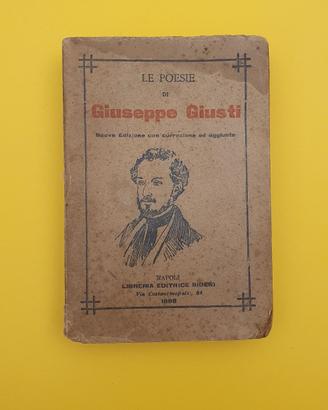 Le Poesie di Giuseppe Giusti - Bideri Napoli -1904