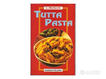 Tutta pasta - L. Morlacchi