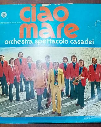 Ciao Mare vinile Orchestra Spettacolo Casadei