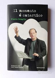 IL MOMENTO è CATARTICO Oreglio - Mondadori - 2002