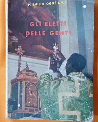 LIBRO RELIGIOSO " GLI ELETTI DELLE GENTI "