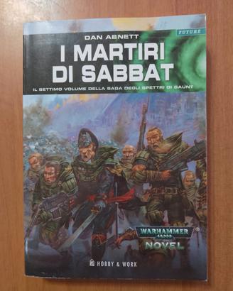 I martiri di Sabbat Gli spettri di Gaunt vol. 7