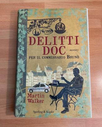 Delitti DOC per il commissario Brunò-Martin Walker