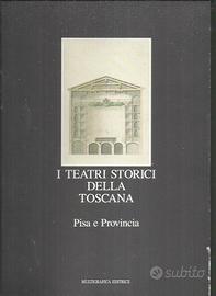 TEATRI STORICI DELLA TOSCANA