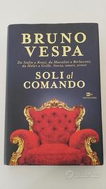 Soli al comando - Bruno Vespa