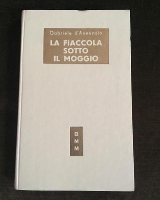 G. d'annunzio - la fiaccola sotto il moggio (1950)