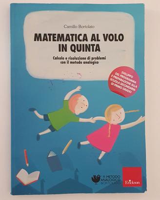 Matematica al volo in quinta ed.Erickson