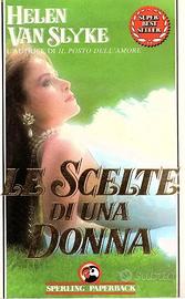 LE SCELTE DI UNA DONNA( Helen Van Slyke )