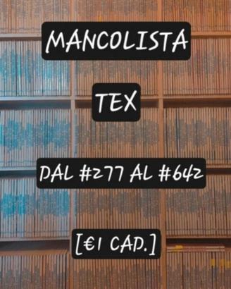 Mancolista Tex [#277-#642, €1 cad.]