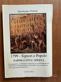 1799 – Signori e Popolo – Napoli città aperta
