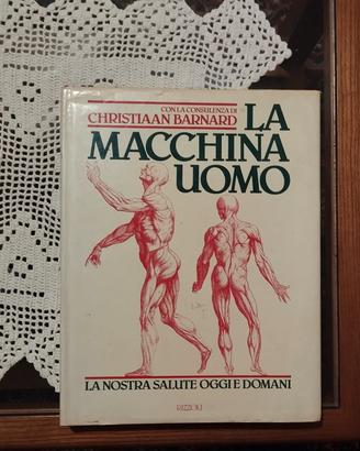 Libro La macchina Uomo di Christiaan Barnard 