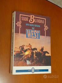 Suor Blandina - Una suora italiana nel West