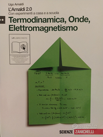 Libro fisica: Termodinamica, onde, elettromagneti