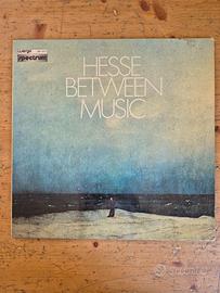 VINILE 33 GIRI "HESSE BETWEEN MUSIC"
