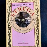 WICKED - STREGA GREGORY MAGUIRE SONZOGNO 2006 1 ed