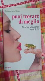 Puoi trovare di meglio - Francesca Moro
