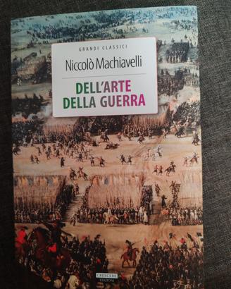 Niccoló Machiavelli: Dell'arte della guerra. 
