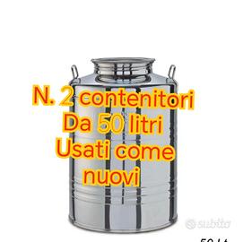 2 contenitori 50 lt acciaio  per olio vino 