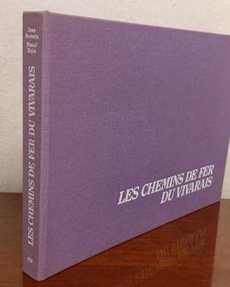 Libro LES CHEMINS DE FER DU VIVARAIS-Ferrovie FRA