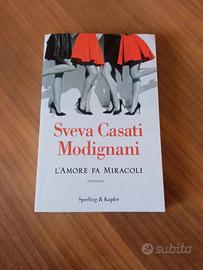 L'AMORE FA MIRACOLI di Sveva Casati Modignani