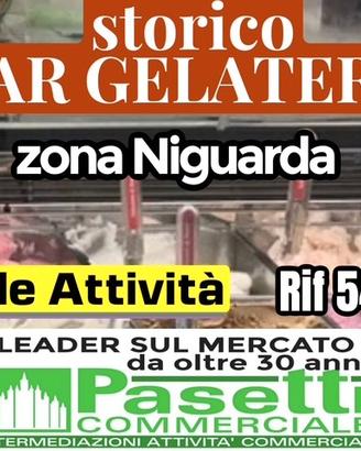 Milano - Zona Niguarda BAR GELATERIA storica