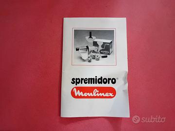 libretto d'istruzioni vintage spremidoro moulinex 