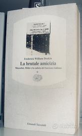 La brutale amicizia