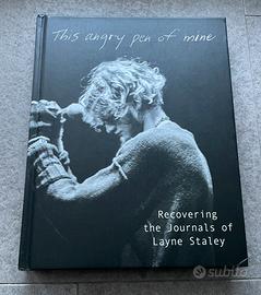 This angry pen of mine. Layne Staley