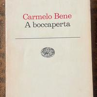 Carmelo Bene “A boccaperta” libro 1976