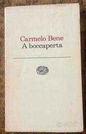 Carmelo Bene “A boccaperta” libro 1976