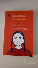 Sabotaggio d'amore Amelie Nothomb ed. Guanda