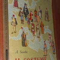 SANDRE-COSTUME NEI TEMPI:PREISTORIA A RINASCIMENTO