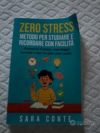 Zero stress:metodo per studiare e ricordare