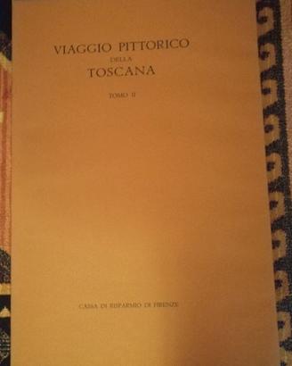 Viaggio Pittorico della Toscana. Francesco Fontani