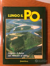 Lungo il Po scoprire il fiume dal Monviso al delta