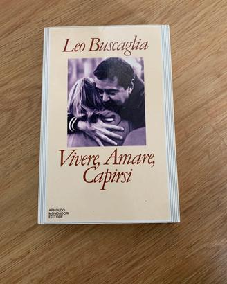 Vivere, Amare, Capirsi