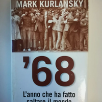 Mark kurlansky '68 l'anno che ha fatto saltare