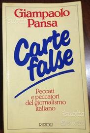 Carte false peccati e peccatori giornalismo italia